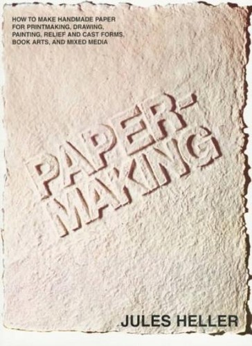 Papermaking how make - papermaking:,