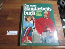 Das neue Handarbeitsbuch : Stricken, Nähen, Häkeln, Basteln