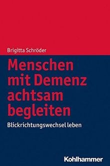 Menschen mit demenz achtsam - menschen,