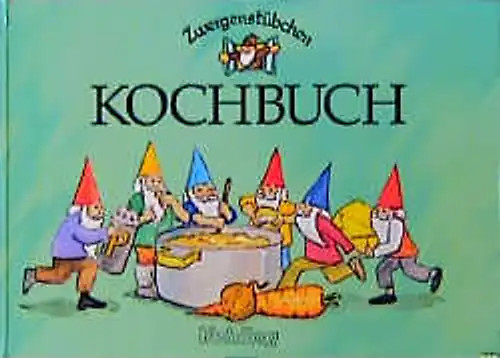 Zwergenstübchen kochbuch - zwergenstübchen,