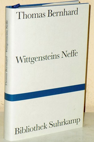 Thomas bernhard wittgensteins - bernhard:,