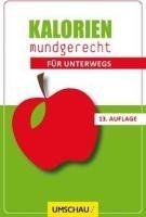 Kalorien mundgerecht für