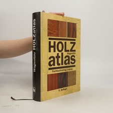 Holzatlas: 5. Auflage  | 