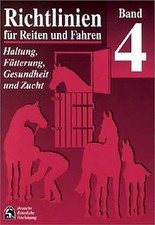 Richtlinien für Reiten und Fahren, Bd.4, Haltung, Fütter... | Buch | Zustand gut