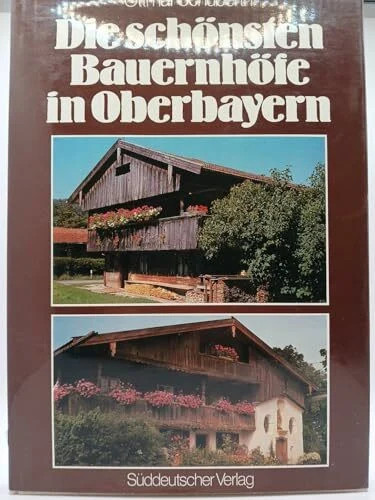 Die schönsten bauernhöfe - die,