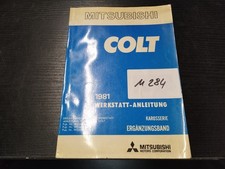 M284 Mitsubishi Werkstatthandbuch Anleitung Karosserie Colt 1981 Erg.