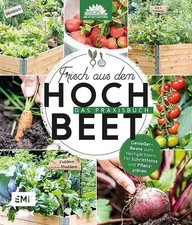 Frisch aus dem Hochbeet – Das Praxisbuch