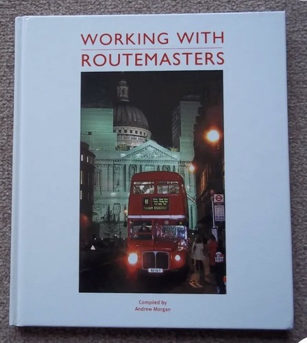 Working with routemasters book - routemasters,