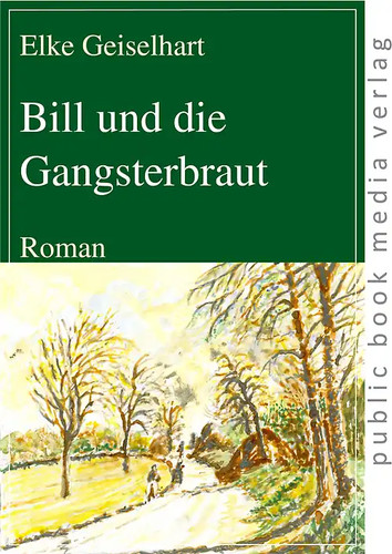 Bill und die gangsterbraut - bill,