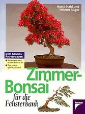 Zimmer-Bonsai für die Fensterbank von Horst Stahl | Buch | Zustand sehr gut