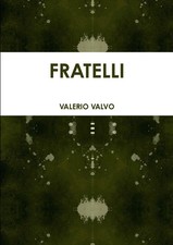 Valerio Valvo | Fratelli |