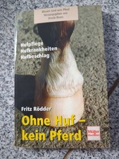 Ohne Huf - kein Pferd: Hufpflege - Hufbeschlag - Hufkran... | Buch | Zustand gut