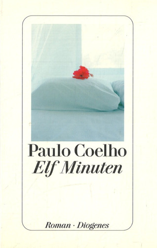 Elf minuten roman von paulo - minuten,