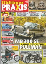 Oldtimer Praxis 03/2023 : Titelstory - Mercedes Benz 300 SE Pullman
