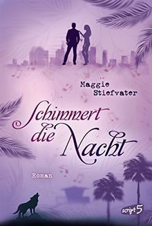 Schimmert die nacht - die, von