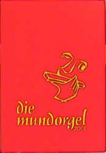 Die mundorgel notenausgabe - die,