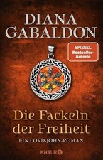 Die Fackeln der Freiheit: Ein Lord-John-Roman (Die ... | Buch | Zustand sehr gut
