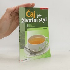 čaj jako životní styl - Čaj, styl 