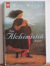 Kai Meyer: Die Alchimistin -
