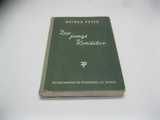 Heiner Peter: Der junge Konditor / Fachbuchverlag Dr. Pfanneberg Giessen 1955