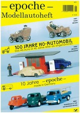 █► epoche Modellautoheft 1 - 1907: 100 Jahre H0-Automobil - Plattner Fiedler