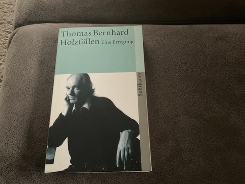 Holzfäller thomas bernhard - holzfäller,,