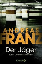 Der Jäger: Julia Durant
