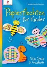 Papierflechten für kinder - papierflechten,