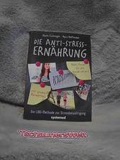 Die anti stress ernährung - die, anti-stress-ernährung