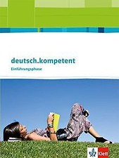 deutsch.kompetent / Schülerbuch Einführungsphase (10. Kl... | Buch | Zustand gut