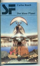 Carlos Rasch: Der blaue Planet. - SF-Reihe, Das Neue Leben Berlin 1986