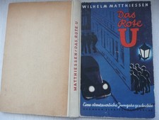 Wilhelm Matthiessen - Das Rote U - gebundene Ausgabe! - 1950
