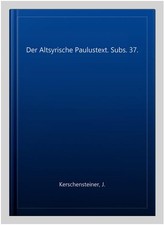 Der Altsyrische Paulustext
