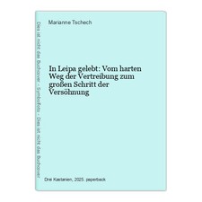 In Leipa gelebt: Vom harten