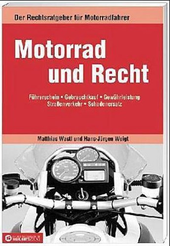 Motorrad und recht matthias - und,