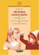 Lehrerbücherei Grundschule: Mit Kindern szenisch spielen... | Buch | Zustand gut