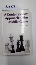 A Contemporary Approach to the Middle Game (Chess) Suetin, A. S.:
