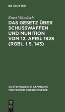 Das Gesetz ber Schusswaffen
