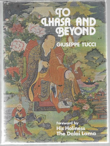 Giuseppe tucci lhasa and - -to,