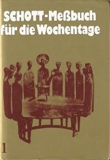 Schott-Messbuch für die Wochentage. Teil I: Advent bis 13. Buch Verlag Herder