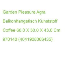 Garden Pleasure Agra Balkonhängetisch Kunststoff Coffee 60,0 X 50,0 X 43,0 Cm 97