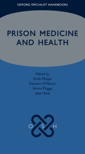Prison medicine and health - and,