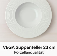 6x VEGA Suppenteller 23 cm