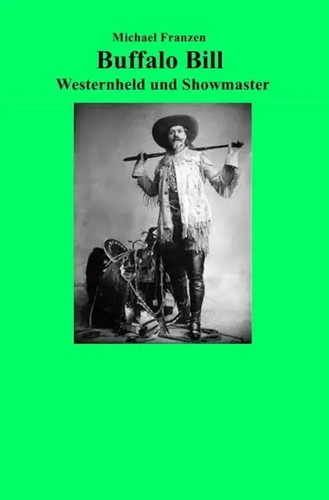 Buffalo bill westernheld und - buffalo,