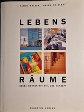 Lebensräume. Neues Wohnen mit