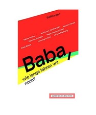 Baba, wie lange fahren wir