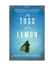 The Toss of a Lemon, Padma Viswanathan