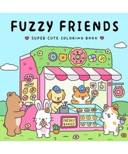 Fuzzy Friends: Super Cute Coloring Book for Adults and Teens Featuring Adorable 