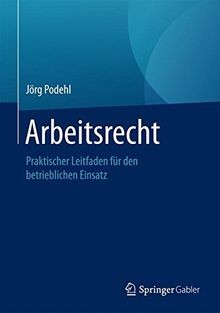 Arbeitsrecht praktischer - arbeitsrecht:,