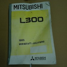 Mitsubishi L 300 Werkstatthandbuch Reparatursanleitung 1985 Handbuch
